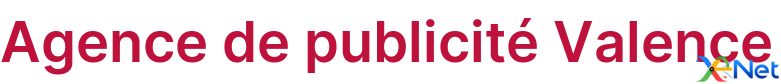 Agence de publicité Valence